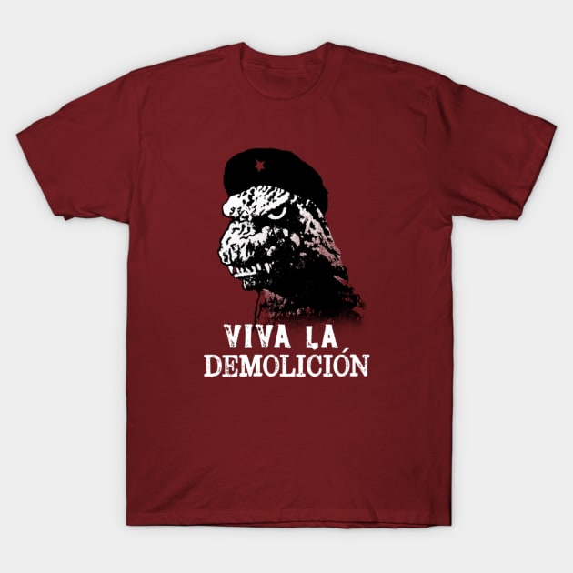 Viva la Demolición T-Shirt by western.dudeooles